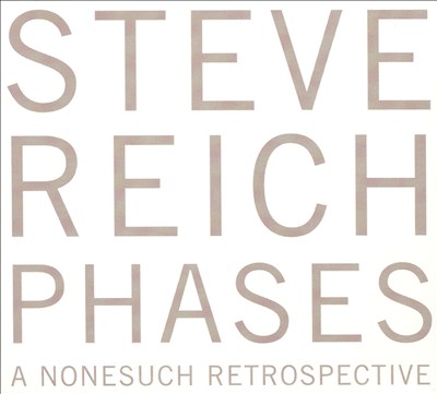 Steve Reich: Phases