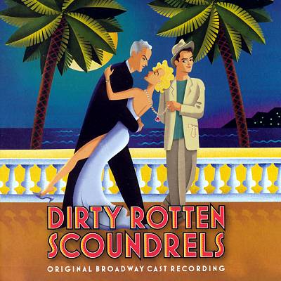 Dirty Rotten Scoundrels, musical