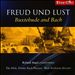 Freud und Lust: Buxtehude & Bach