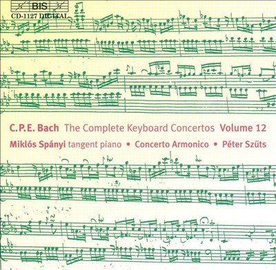 C.P.E. Bach: The Complete Keyboard Concertos, Vol. 12