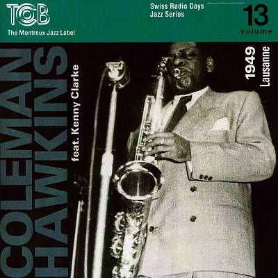 Swiss Radio Days Jazz Series, Vol. 13: Lausanne 1949