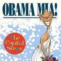 last ned album The Capitol Steps - Obama Mia