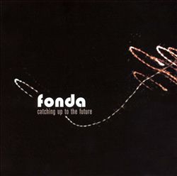 ladda ner album Fonda - Catching Up To The Future