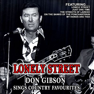 Lonely Street: Don Gibson Sings Country Favourites