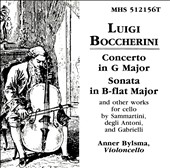 Boccherini: Cello Concerto; Cello Sonata