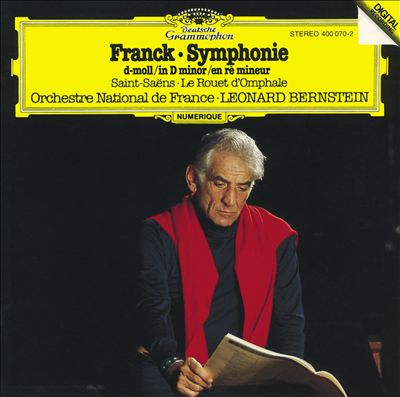 Franck: Symphony in D minor; Saint-Saëns: Le Rouet d'Omphale