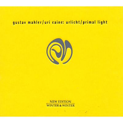 Mahler: Urlicht; Uri Caine: Primal Light