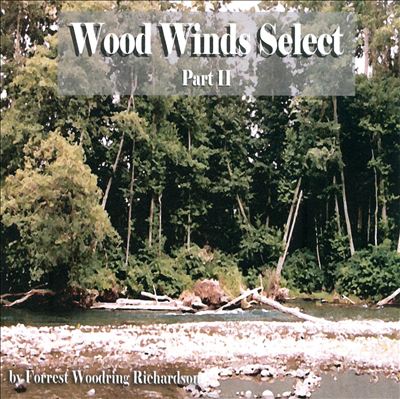 Wood Winds Select, Pt. 2