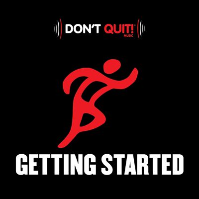 Don't Quit Music: Getting Started