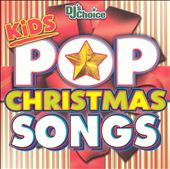 DJ's Choice: Kids Pop Christmas