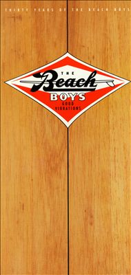 Good Vibrations: Thirty Years of the Beach Boys