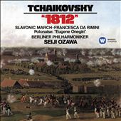 Tchaikovsky: 1812; Slavonic March; Francesca da Rimini; Polonaise - Eugene Onegin