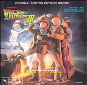 Back to the Future, Part III [Original Motion Picture Score]