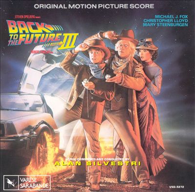 Back to the Future, Part III [Original Motion Picture Score]