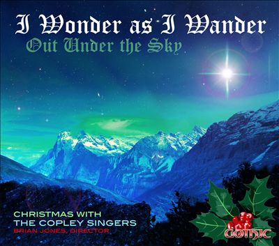 I Wonder as I Wander, for chorus & organ