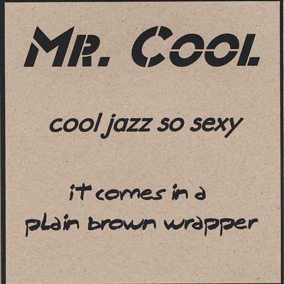 Mr. Cool