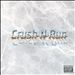 Crush N Run