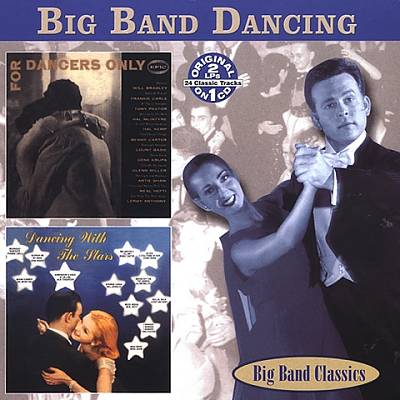 Big Band Dancing: For Dancers Only/Dancing with the Stars