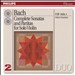 Bach: Complete Soantas and Partitas for Solo Violin