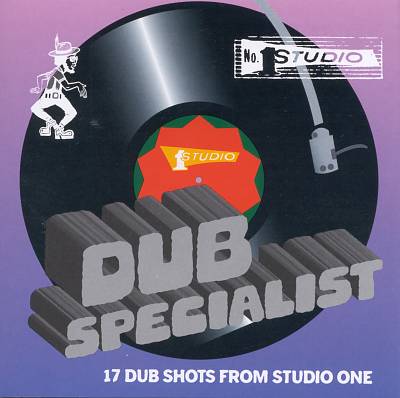 Dub Specialist: 17 Dub Shots From Studio One