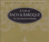 A Gift of Bach & Baroque: The Most Beautiful Melodies