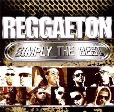 Reggaeton Simply the Best