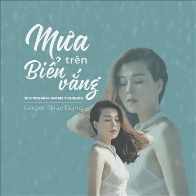 Mưa Trên Biển Vắng [Je N'Pourrai Jamais T'oublier]