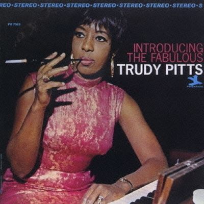 Introducing the Fabulous Trudy Pitts