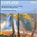 Copland: Appalachian Spring; Nonet for Strings; Two Pieces for String Quartet