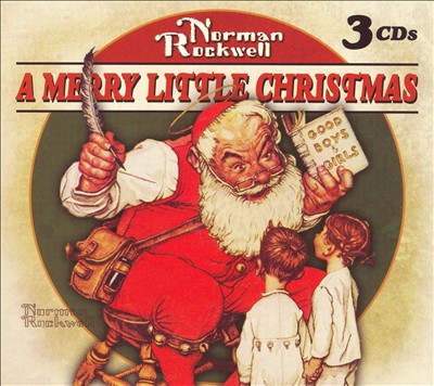 Norman Rockwell: A Merry Little Christmas