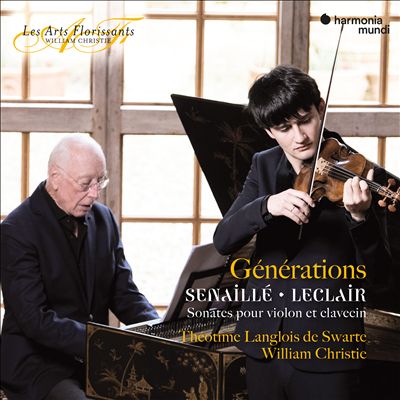Générations: Senaillé, LeClair - Sonates pour violon et clavecin