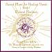 Sacred Music for Healing Hands, Vol. 1