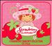 Strawberry Shortcake: Strawberry Dancin'!! Collection