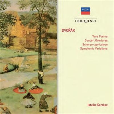 Dvorák: Tone Poems; Concert Overtures; Scherzo Capriccioso; Symphonic Varations