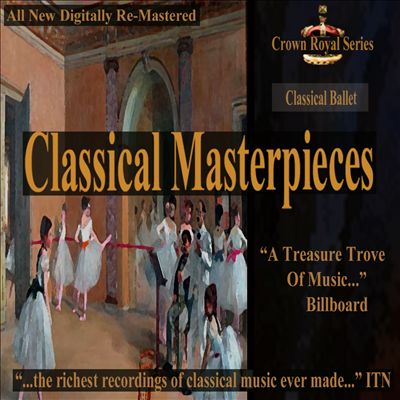 Classical Masterpieces: Classical Ballet