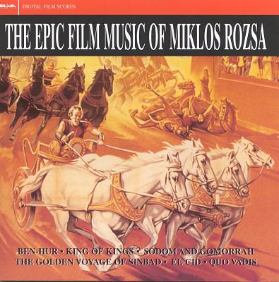 The Epic Film Music of Miklos Rozsa