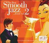 The Best Smooth Jazz...Ever!, Vol. 2