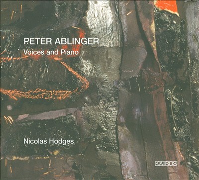Peter Ablinger: Voices and Piano