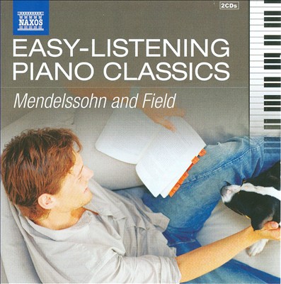 Easy Listening Piano Classics: Mendelssohn & Field