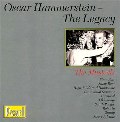 Oscar Hammerstein Legacy: Musicals