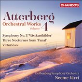 Atterberg: Orchestral Works, Vol. 4