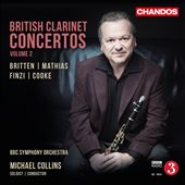 British Clarinet Concertos, Vol. 2: Britten, Mathias, Finzi, Cooke