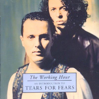 The Working Hour: An Introduction to Tears for Fears
