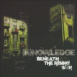 lataa albumi (K)nowledge - Beneath The Rising Sun