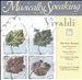 Musically Speaking: Vivaldi's Four Seasons