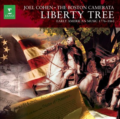 Liberty Tree: Early American Music 1776 - 1861