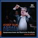 Josef Suk: Asrael Symphonie