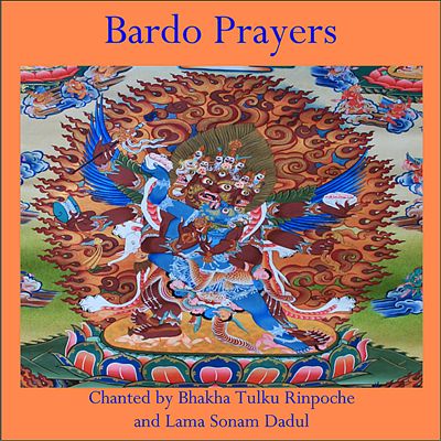 Bardo Prayers: Tibetan Book of the Dead