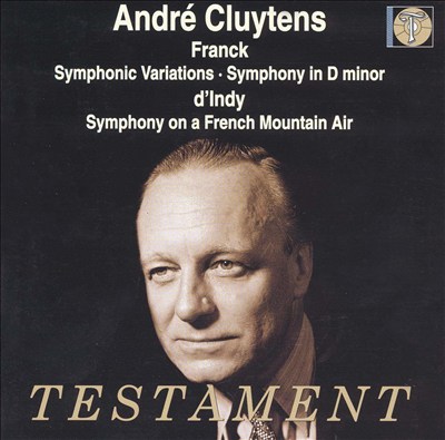 André Cluytens Conducts Franck & d'Indy