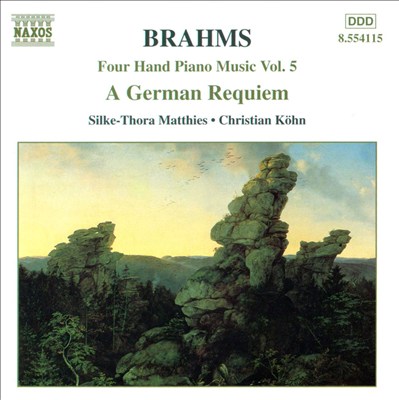 Brahms: Four Hand Piano Music, Vol. 5 - German Requiem, Op. 45